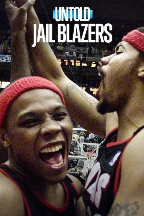 Perde Arkası: Jail Blazers